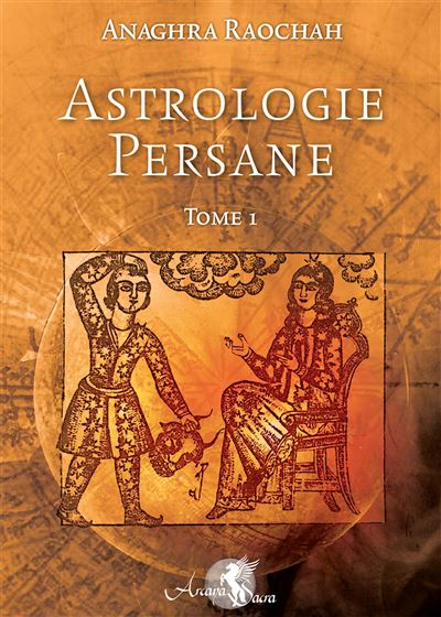 Lire la suite à propos de l’article Astrologie Persane – Tome 1 & Tome 2